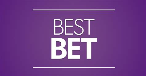 today s best bets